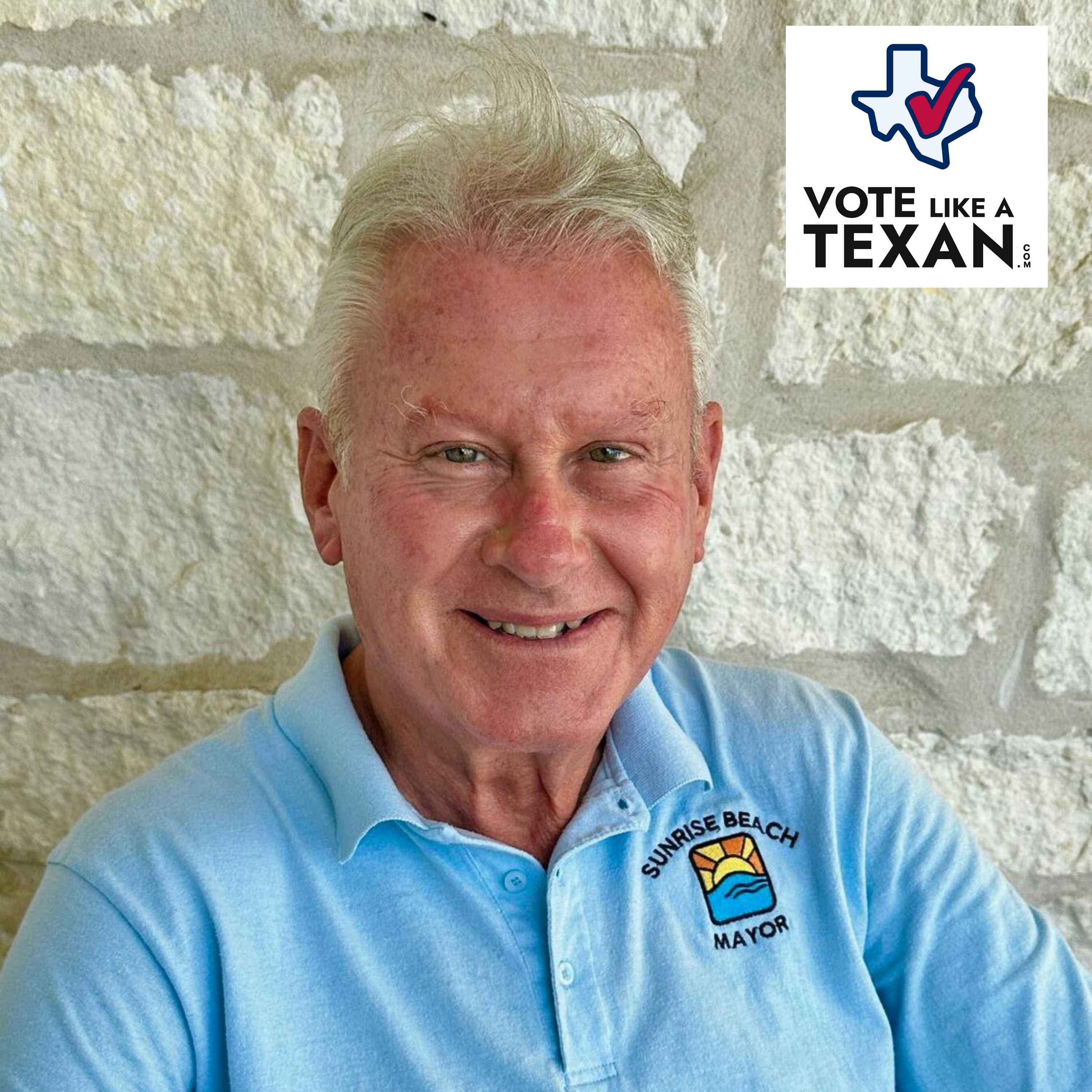 Vote Like A Texan: Llano County Judge | Candidate Rob Hardy